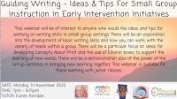 AUT22-174 Guiding Writing - Ideas & Tips For Small Group Instruction In Early Intervention Initiatives 