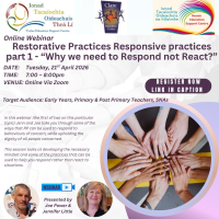 SP26-30 Restorative Practices Responsive practices part 1 - “Why we need to Respond not React?” 