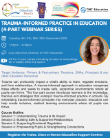 AUT25-134 Trauma-Informed Practice in Education (4-Part Webinar Series)