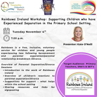 AUT25-143 Rainbows Ireland Workshop: Supporting Children who have Experienced Separation in the Primary School Setting. 