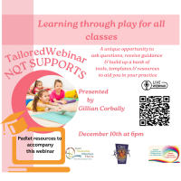 AUT25-81 NQT Webinar Series- Learning through Play-All Classes